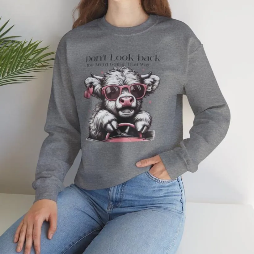 Don't Look Back Highland Cow Sweatshirt or Tee