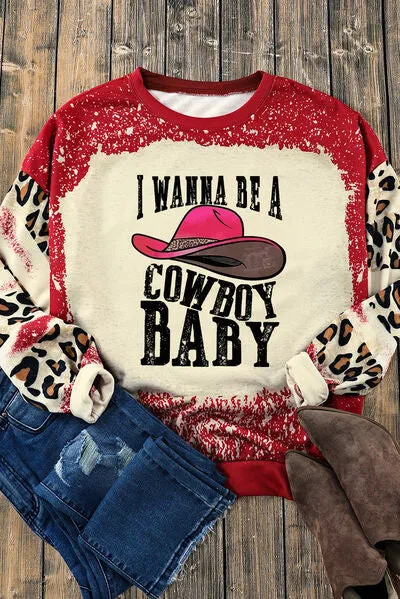 I WANNA BE A COWBOY BABY Round Neck Sweatshirt