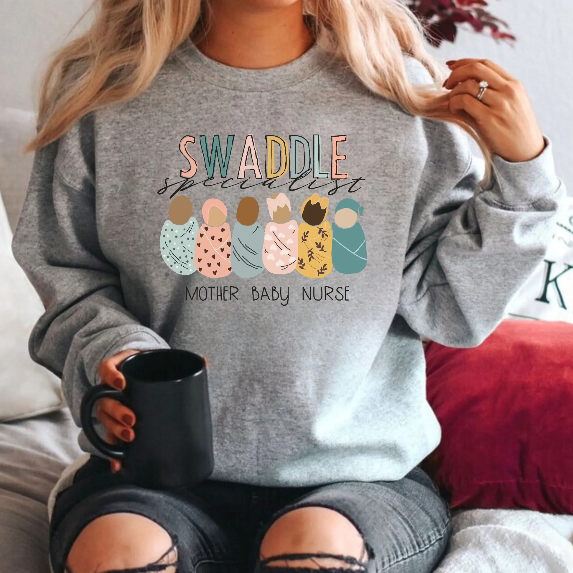 Swaddle Specialist Sweatshirt |  Mother-Infant Nurse Crewneck Sweatshirt